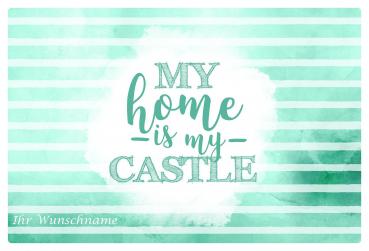 Platzdeckchen mit Namen (Gravur) / Tischset "My HOME ist my Castle" / 45 x 30 cm